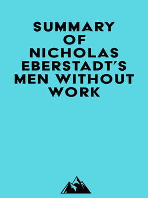 cover image of Summary of Nicholas Eberstadt's Men Without Work